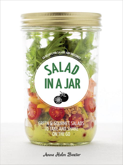 Title details for Salad in a Jar by Anna Helm Baxter - Available